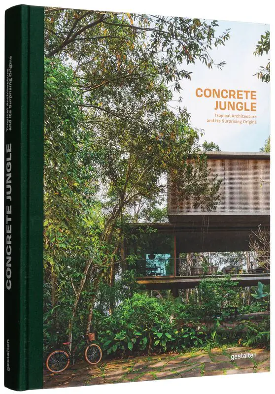 Książka - Concrete Jungle: Tropical Architecture and its Surprising Origins