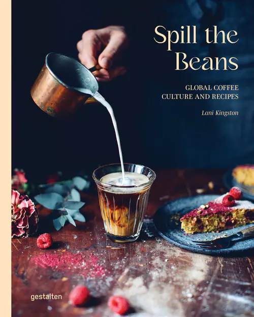 Książka - Spill The Beans. Global Coffee Culture and Recipes