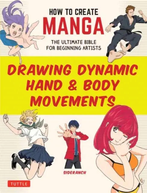 Książka - How to Create Manga. Drawing Dynamic Hand & Body Movements wer. angielska