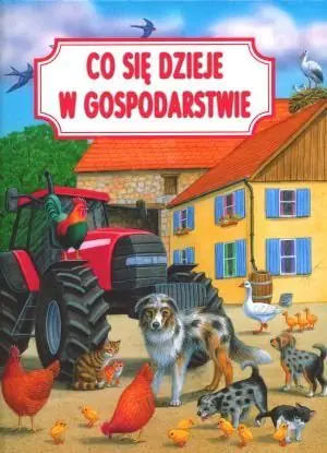 Książka - Co się dzieje w gospodarstwie