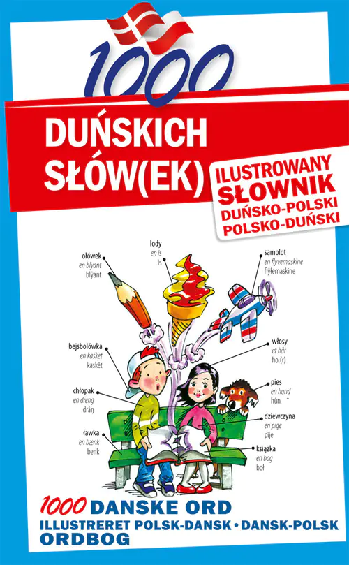 Książka - 1000 duńskich słówek. Ilustrowany słownik duńsko-polski, polsko-duński