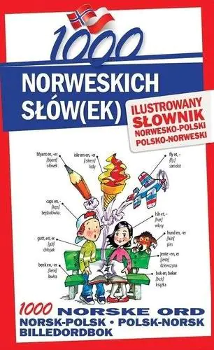 Książka - 1000 norweskich słówek. Ilustrowany słownik norwesko-polski; polsko-norweski