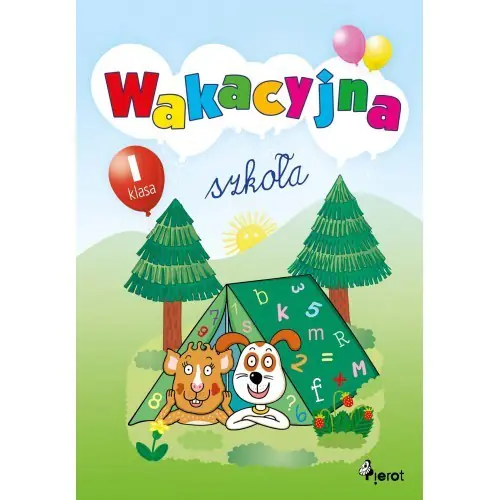 Książka - Wakacyjna szkoła. Ćwiczenia. Klasa 1. Szkoła podstawowa