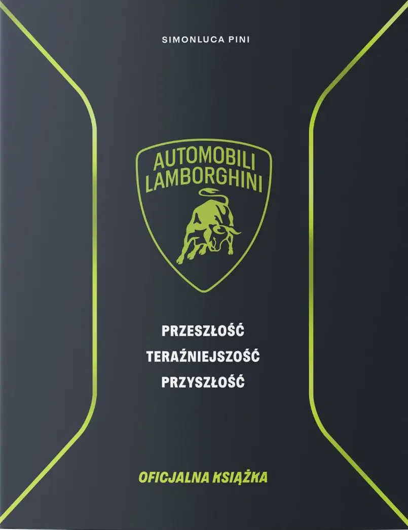 Książka - Lamborghini. Przeszłość teraźniejszość przyszłość. Książka oficjalna