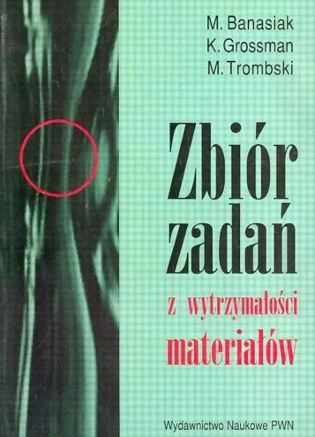 Książka - Zbiór zadań z wytrzymałości materiałów