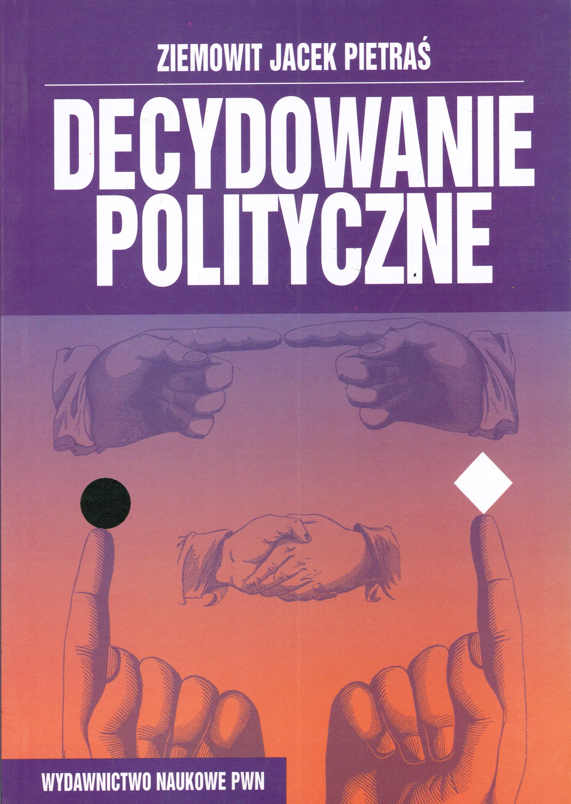 Książka - Decydowanie Polityczne