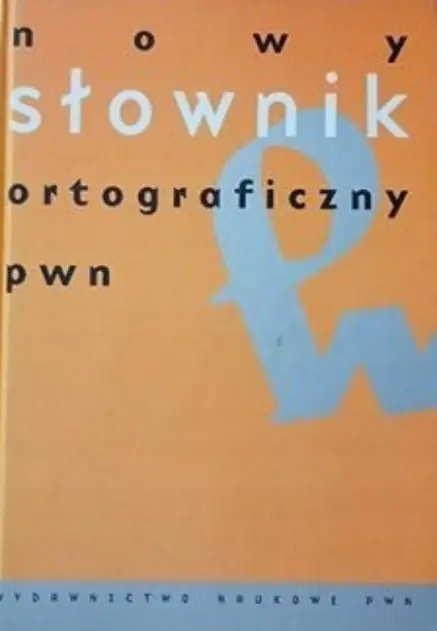 Książka - Nowy słownik ortograficzny PWN z zasadami pisowni i interpunkcji
