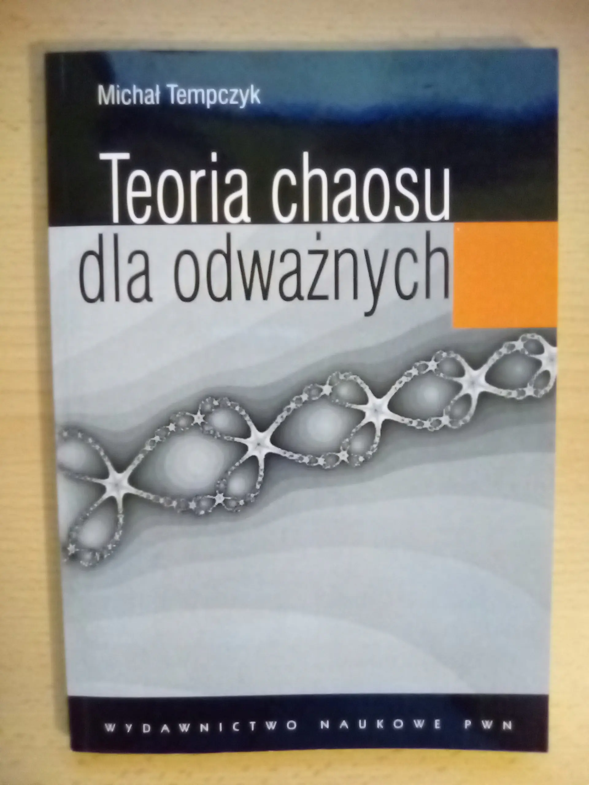 Książka - Teoria chaosu dla odważnych