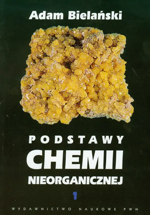 Książka - Podstawy chemii nieorganicznej Tom 1