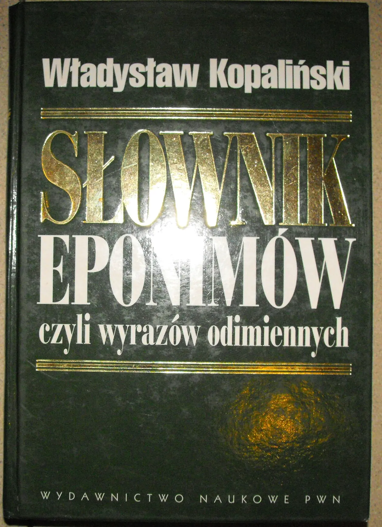 Książka - Słownik eponimów czyli wyrazów odimiennych