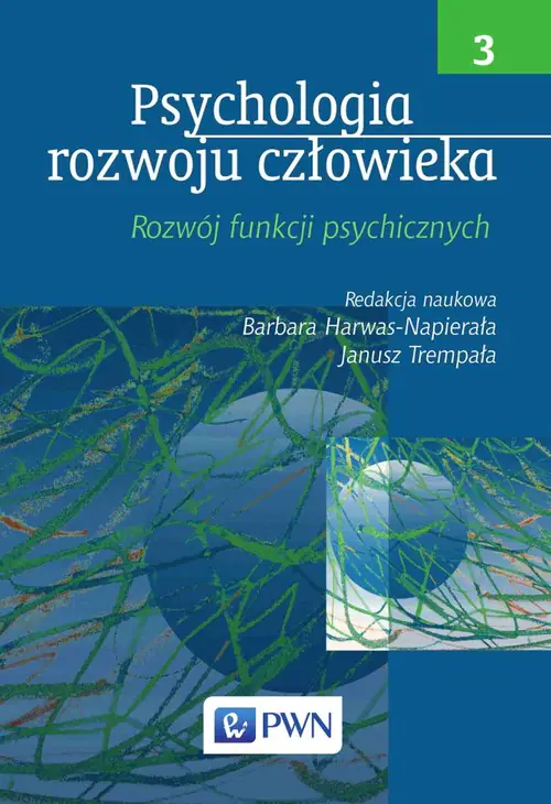 Książka - Psychologia rozwoju człowieka. Tom 3
