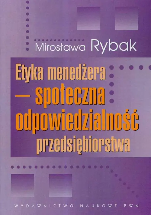 Książka - Etyka menedżera społeczna odpowiedzialność przedsiębiorstwa