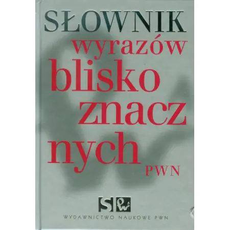 Słownik wyrazów bliskoznacznych PWN