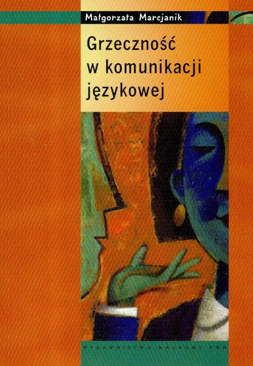Książka - Grzeczność w komunikacji językowej