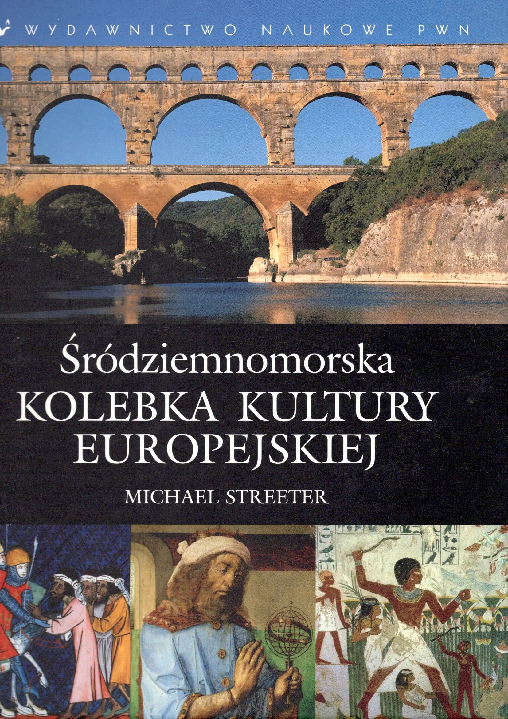 Książka - Śródziemnomorska kolebka kultury europejskiej - Michael Streeter - 