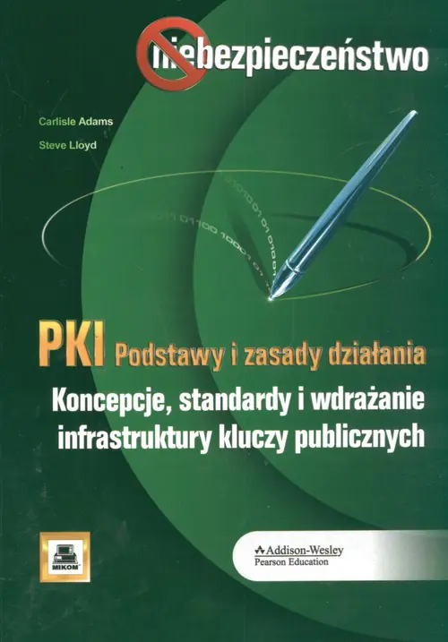 Książka - PKI. Podstawy i zasady działania - Carlisle Adams, Steve Lloyd - 