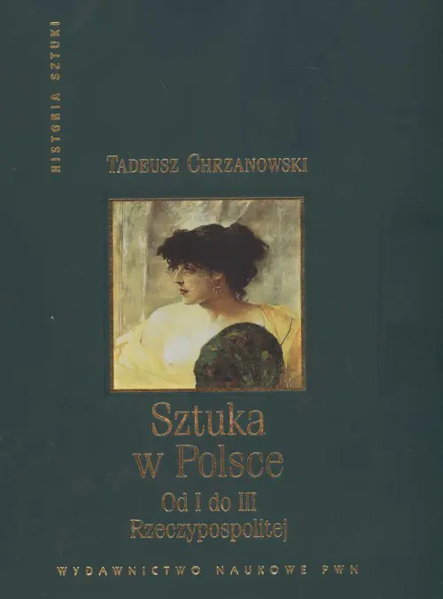 Książka - Sztuka w Polsce. Od I do III Rzeczypospolitej