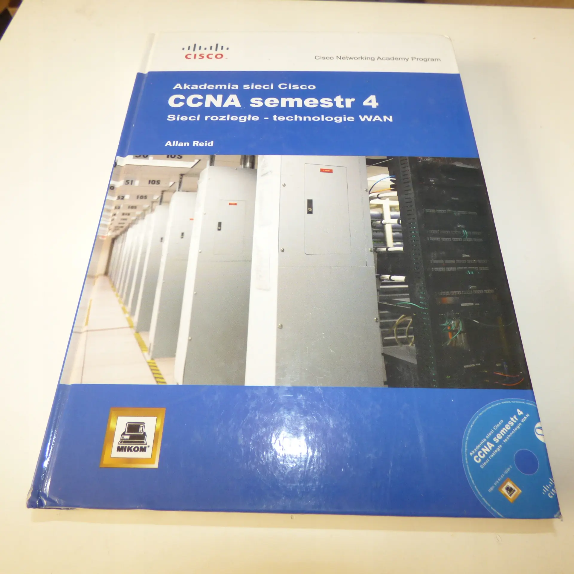 Książka - Akademia sieci Cisco CCNA sem. 4 Sieci rozległe technologie WAN - Allan Reid - 