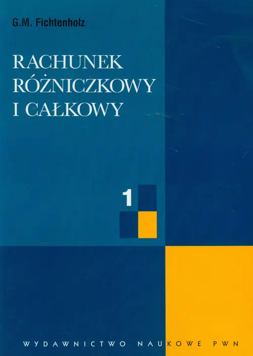 Książka - Rachunek różniczkowy i całkowy. Tom 1