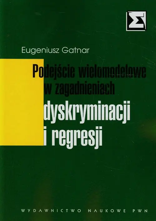 Książka - Podejście wielomodelowe w zagadnieniach dyskryminacji i regresji