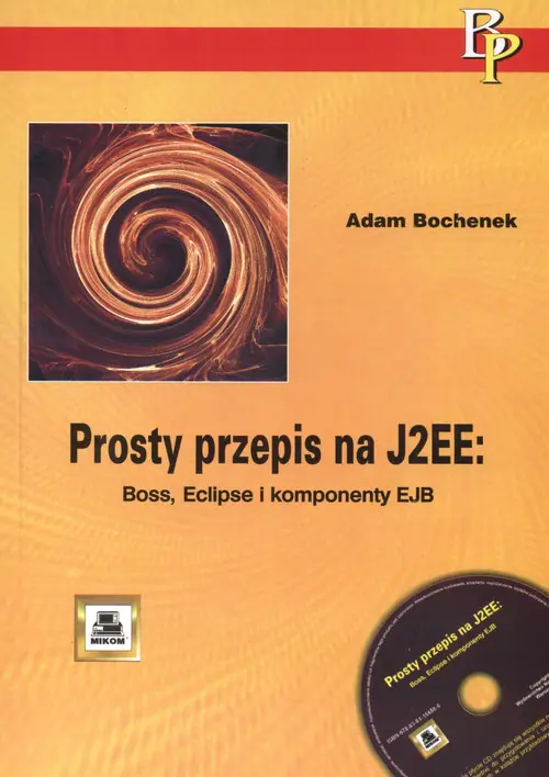 Książka - Prosty przepis na J2EE: Boss, Eclipse i komponenty EJB - Adam Bochenek - 