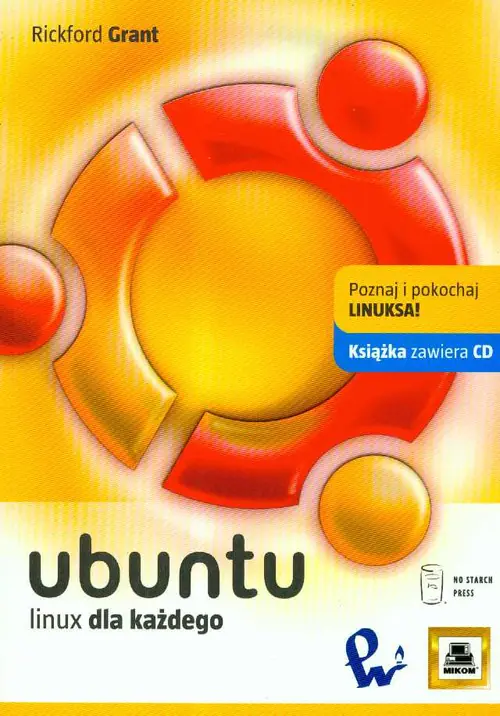 Książka - Ubuntu Linux dla każdego + CD