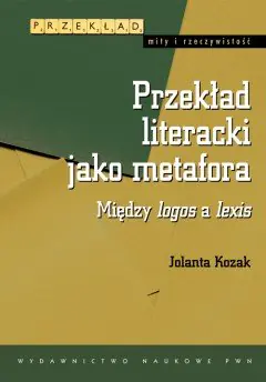 Książka - Przekład literacki jako metafora