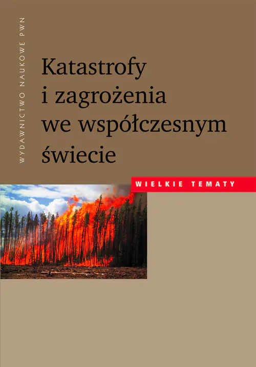 Książka - Katastrofy i Zagrożenia we Współczesnym Świecie
