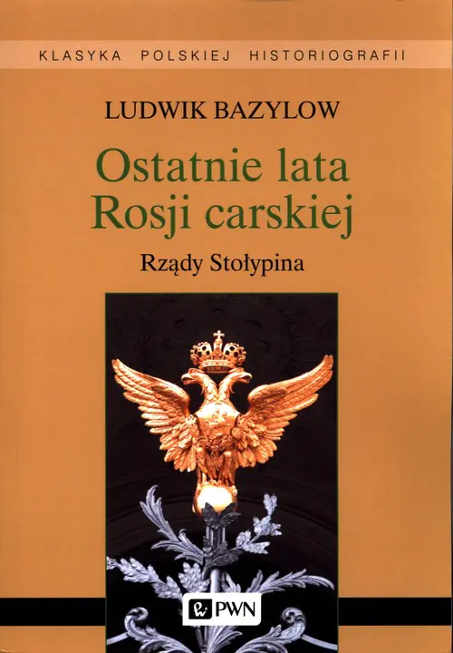 Książka - Ostatnie lata Rosji Carskiej. Rządy Stołypina