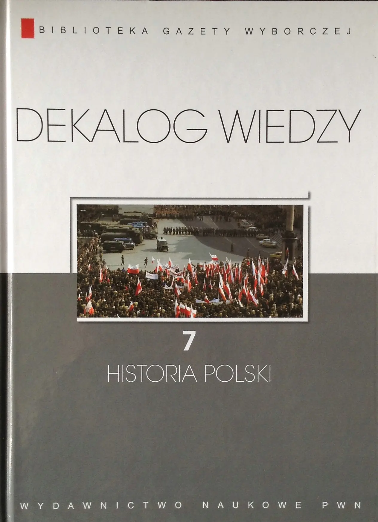 Książka - DEKALOG WIEDZY 7 Historia Polski