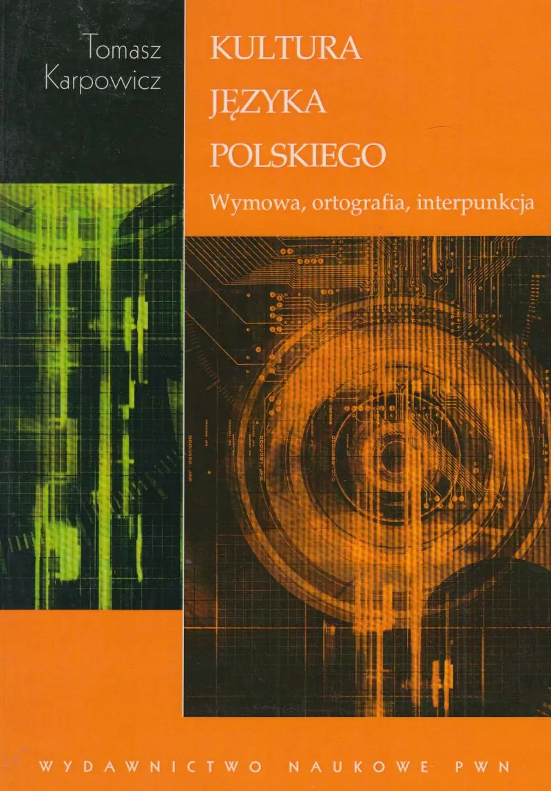 Książka - Kultura języka polskiego. Wymowa, ortografia, interpunkcja