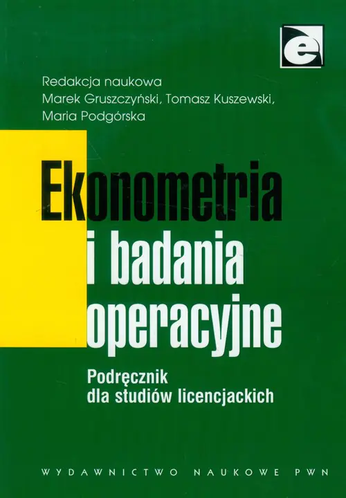 Książka - Ekonometria i Badania Operacyjne. Podręcznik dla Studiów Licencjackich