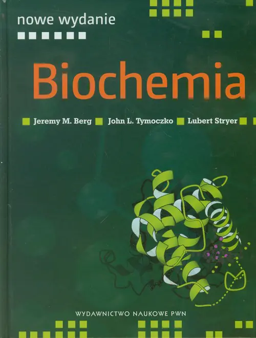 Książka - Biochemia - Berg Jeremy M., Tymoczko John L., Stryer Lubert 