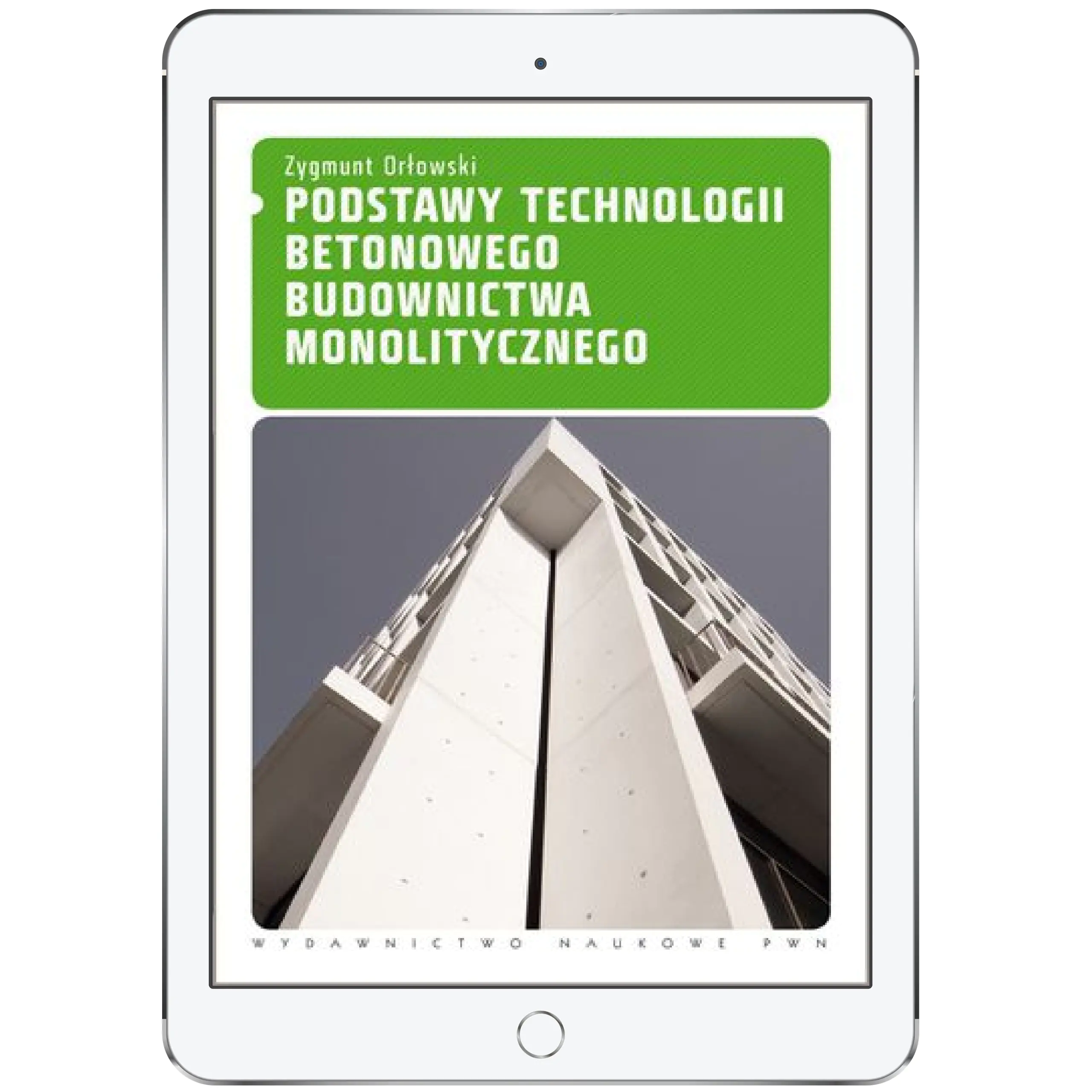 Książka - Podstawy technologii betonowego budownictwa monolitycznego