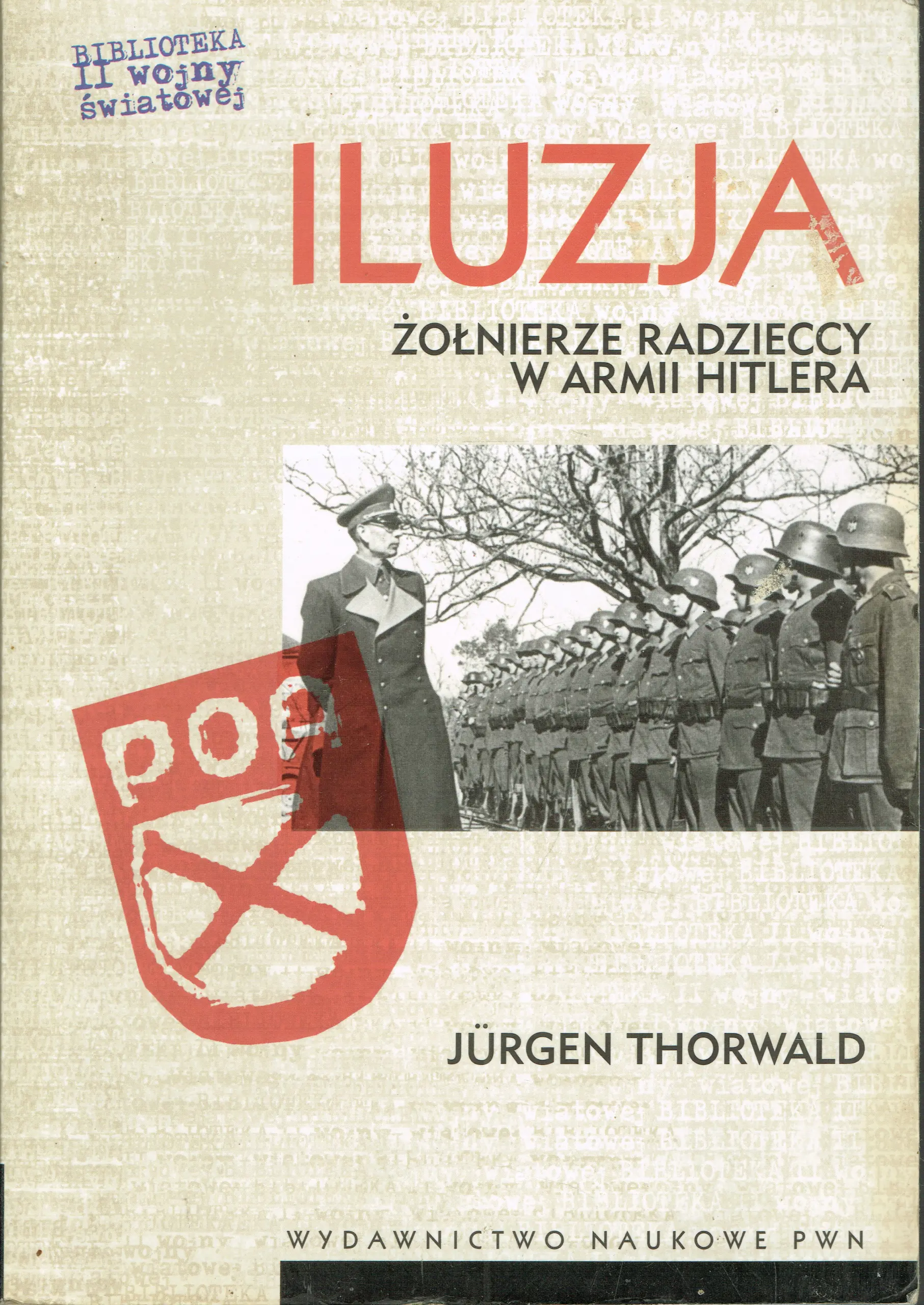 Książka - Iluzja Żołnierze radzieccy w armii Hitlera