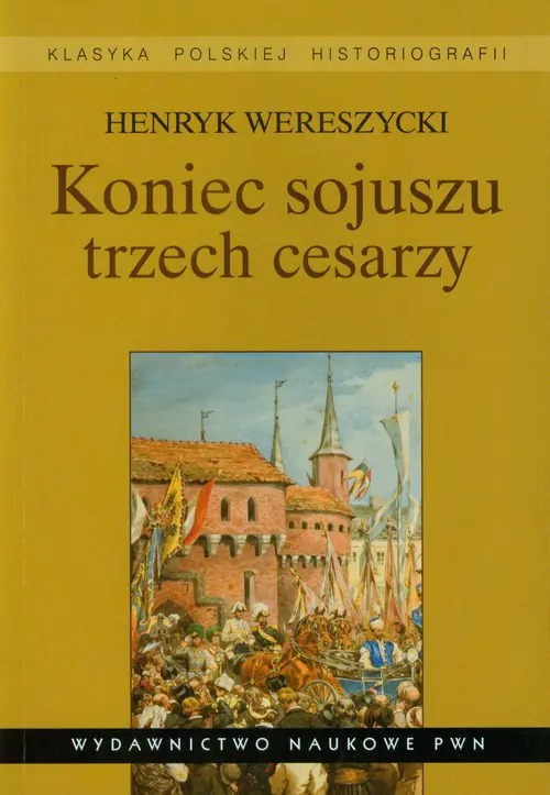 Książka - Koniec Sojuszu Trzech Cesarzy