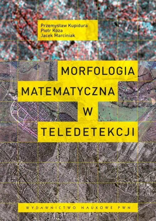 Książka - Morfologia Matematyczna w Teledetekcji