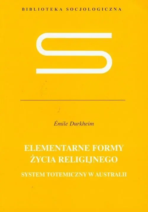 Książka - Elementarne Formy Życia Religijnego. System Totemiczny w Australii