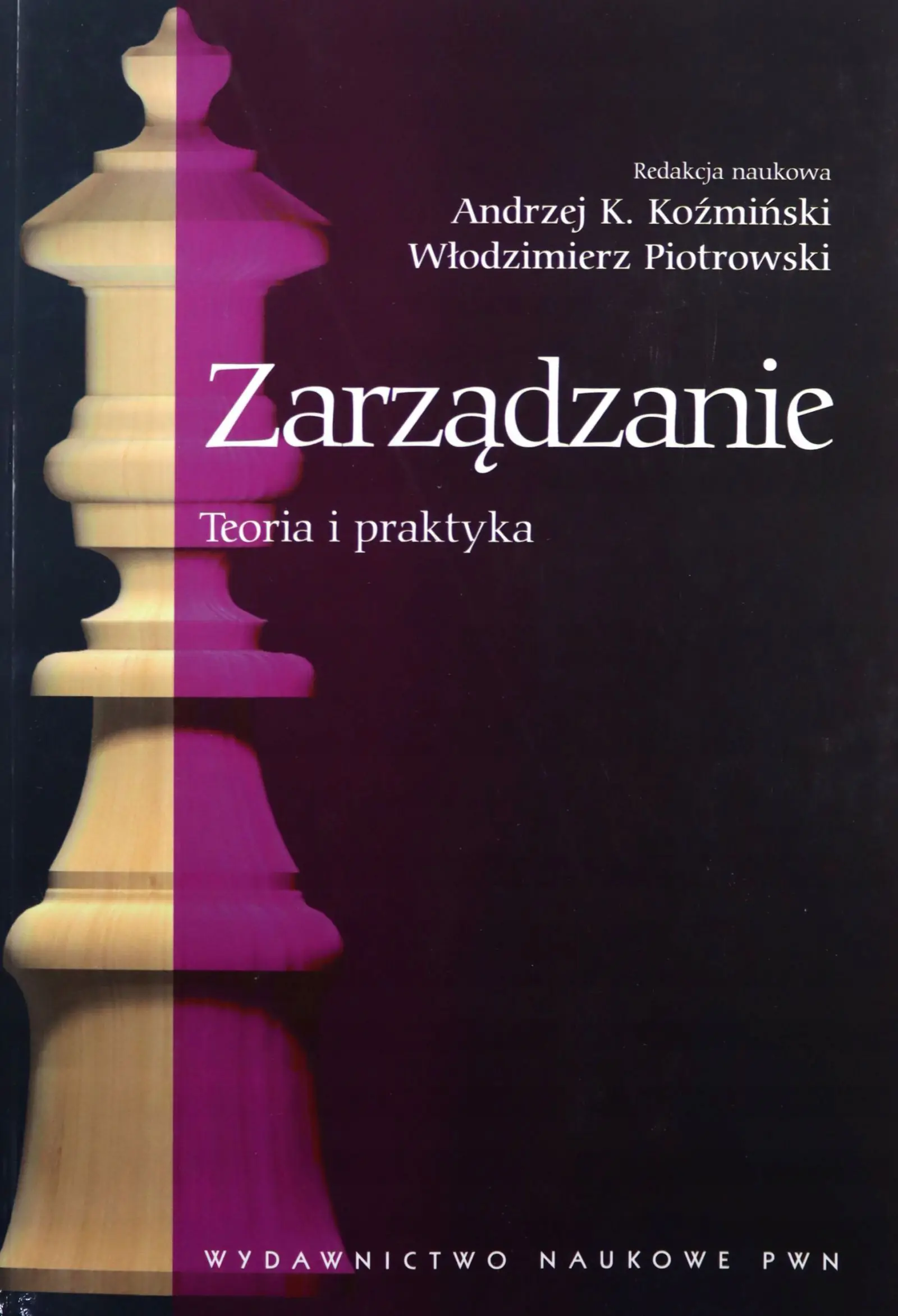 Książka - Zarządzanie. Teoria i praktyka