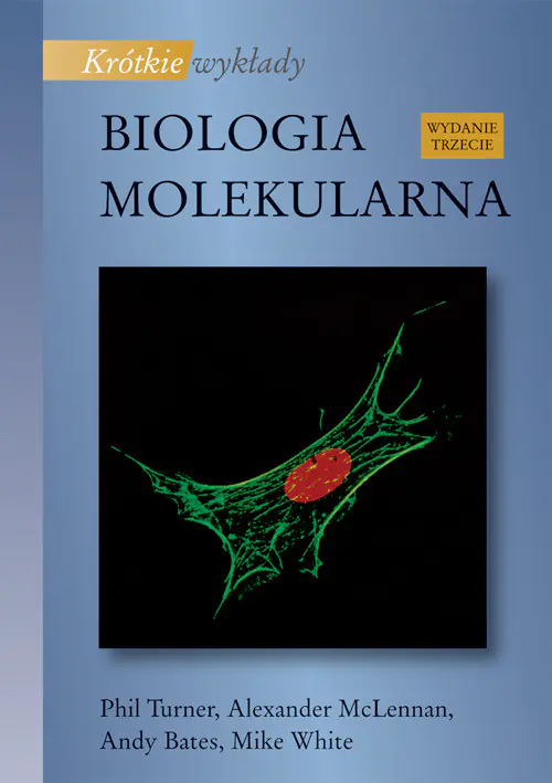 Książka - Biologia Molekularna. Krótkie Wykłady