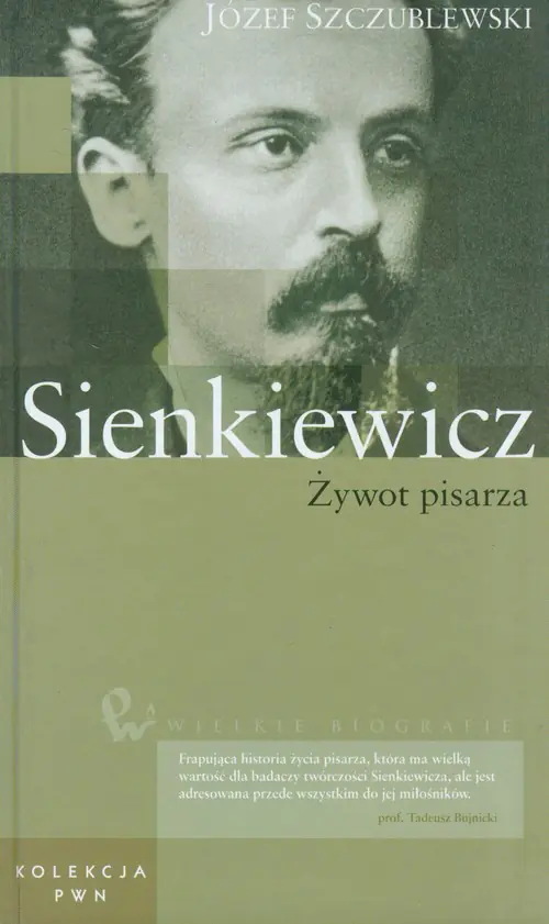 Książka - Welkie biografie t.24 Sienkiewicz żywot pisarza
