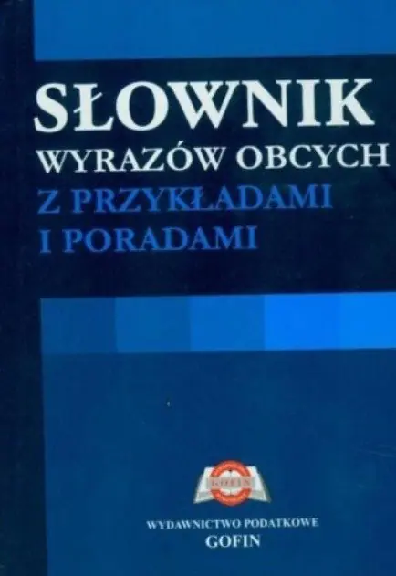 Książka - Słownik wyrazów obcych z przykładami i poradami