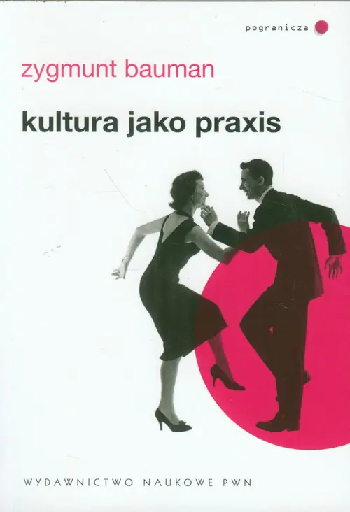Książka - Kultura jako praxis