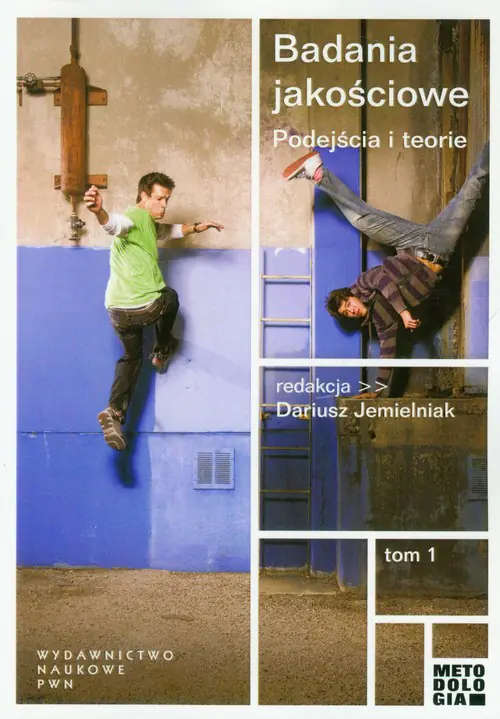 Książka - Badania jakościowe. Podejścia i teorie. Tom 1