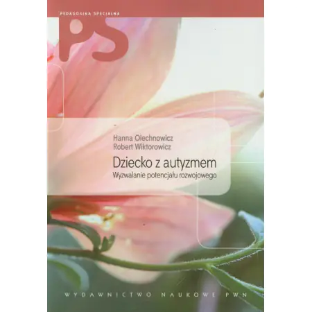 Książka - Dziecko z autyzmem. Wyzwalanie potencjału rozwojowego + CD