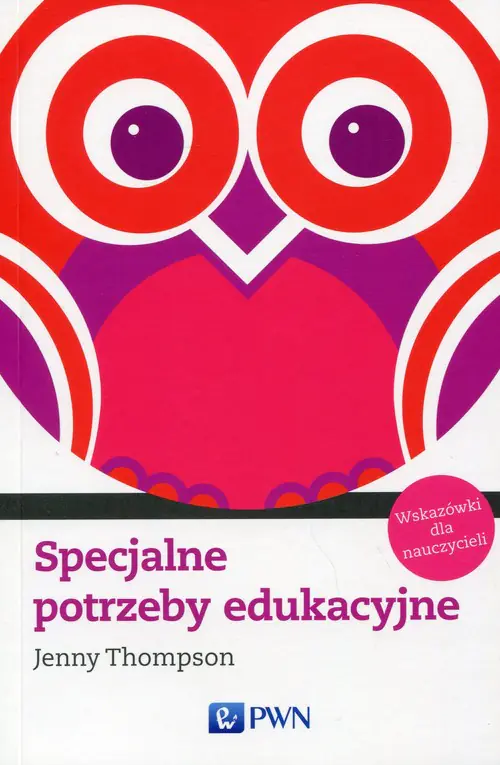 Książka - Specjalne potrzeby edukacyjne. Wskazówki dla nauczycieli