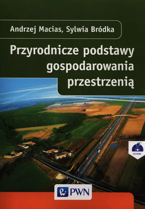Książka - Przyrodnicze podstawy gospodarowania przestrzenią + CD