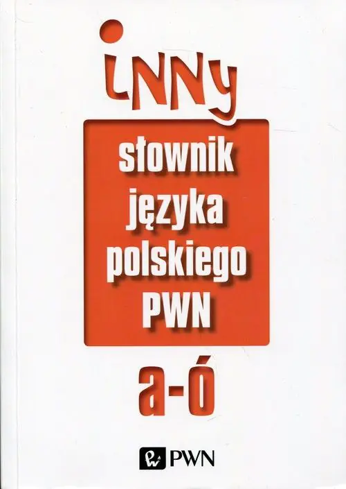 Książka - Inny słownik języka polskiego PWN. Tom 1-2