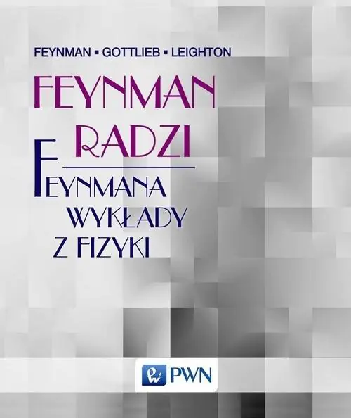 Książka - Feynman radzi. Feynmana wykłady z fizyki
