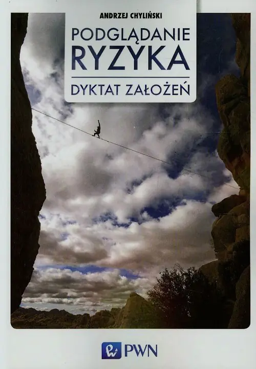 Książka - Podglądanie ryzyka. Dyktat założeń